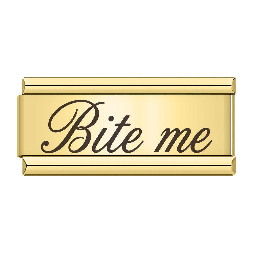 “Bite me” dubbele bedel goud